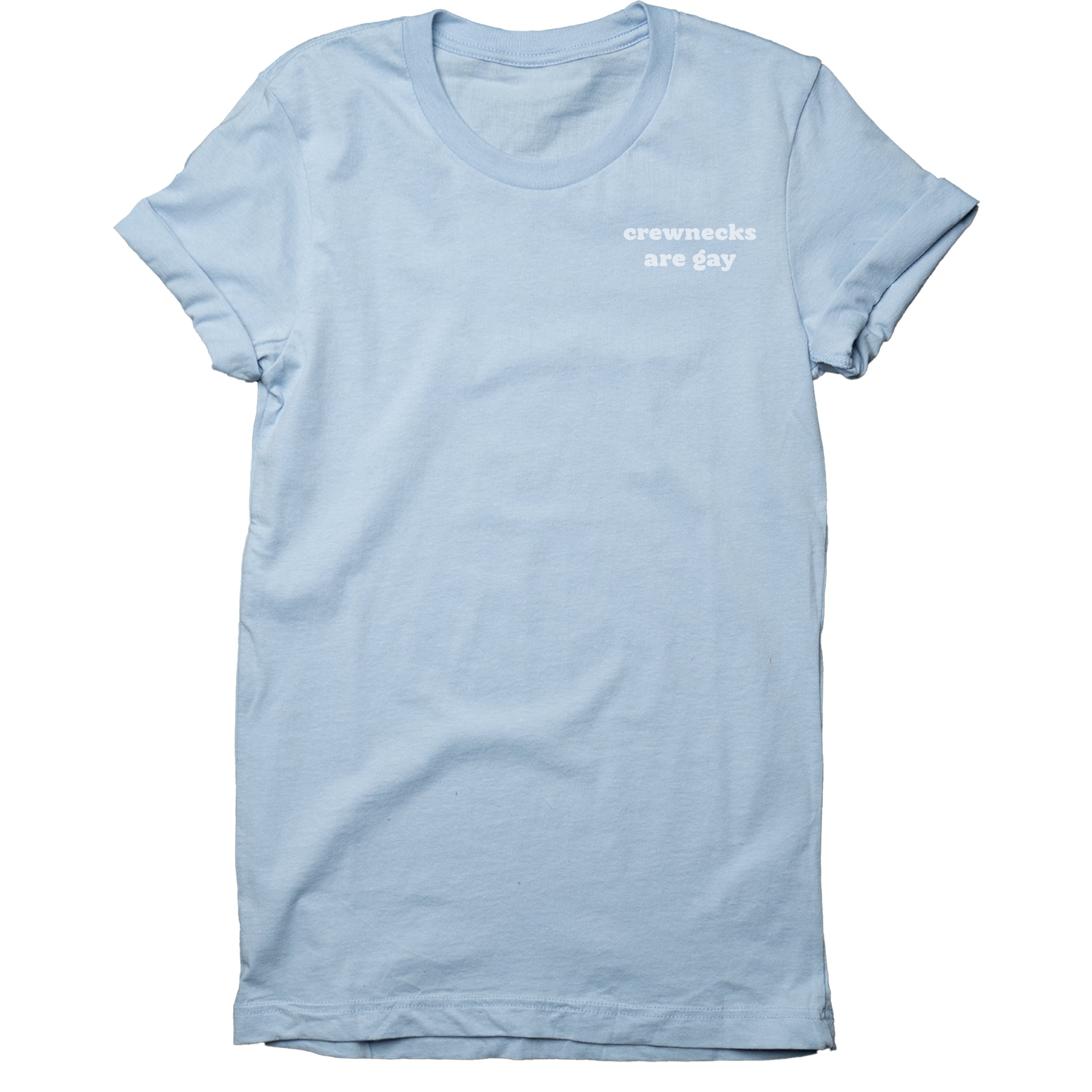Crewnecks Are Gay graphic tee in Sky Blue — androgynous queer gender neutral clothing