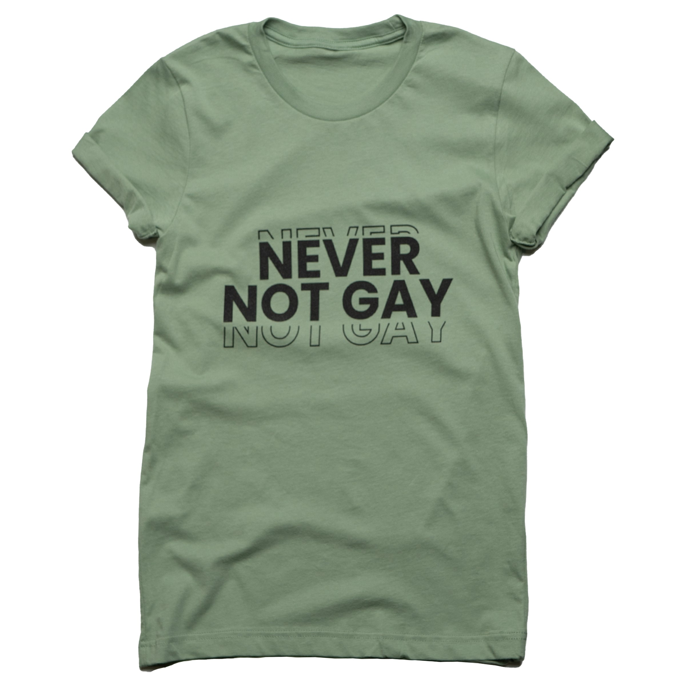 Never Not Gay Crew Neck in Sage — Androgynous Fox gender neutral clothing