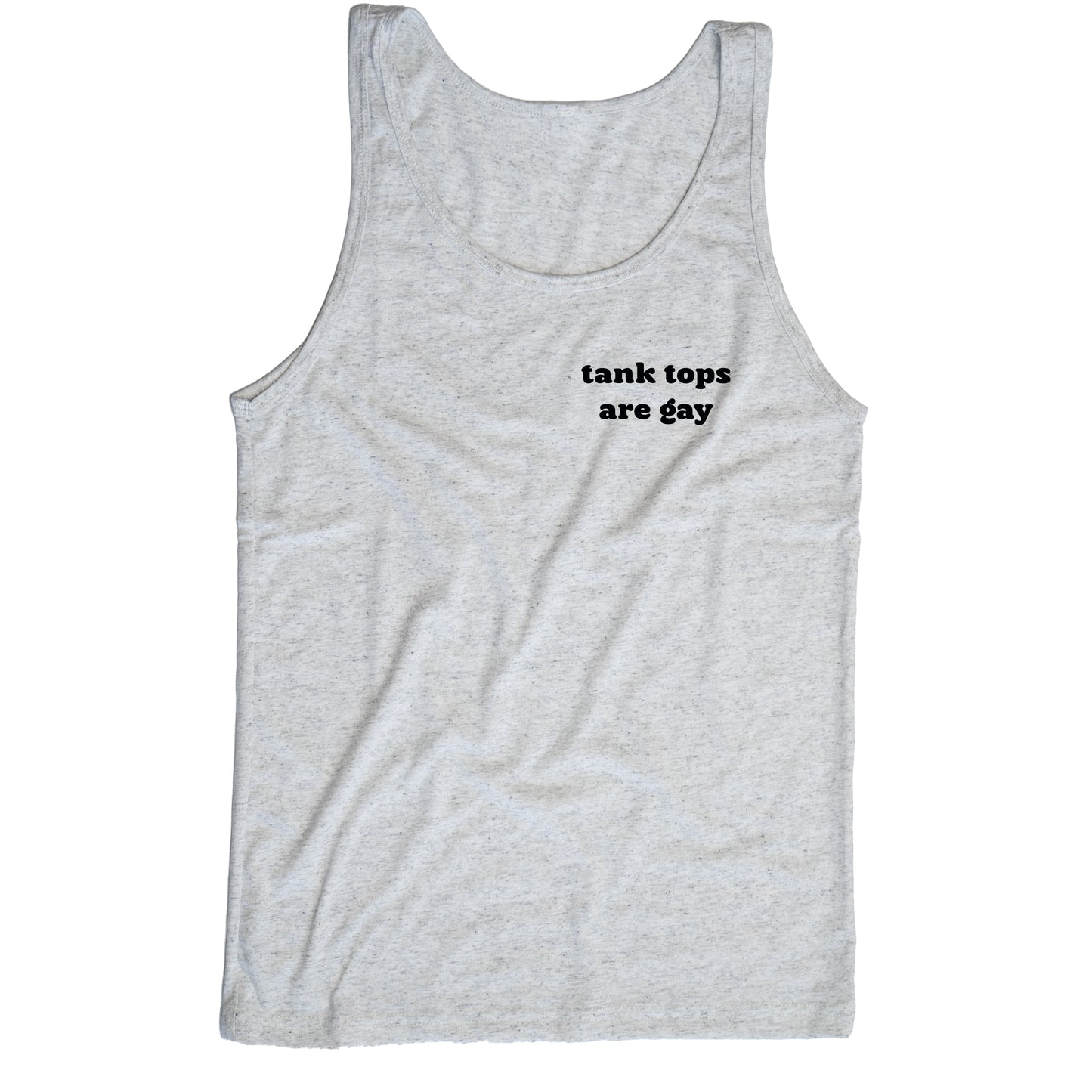 Tank Tops Are Gay | Tank Top