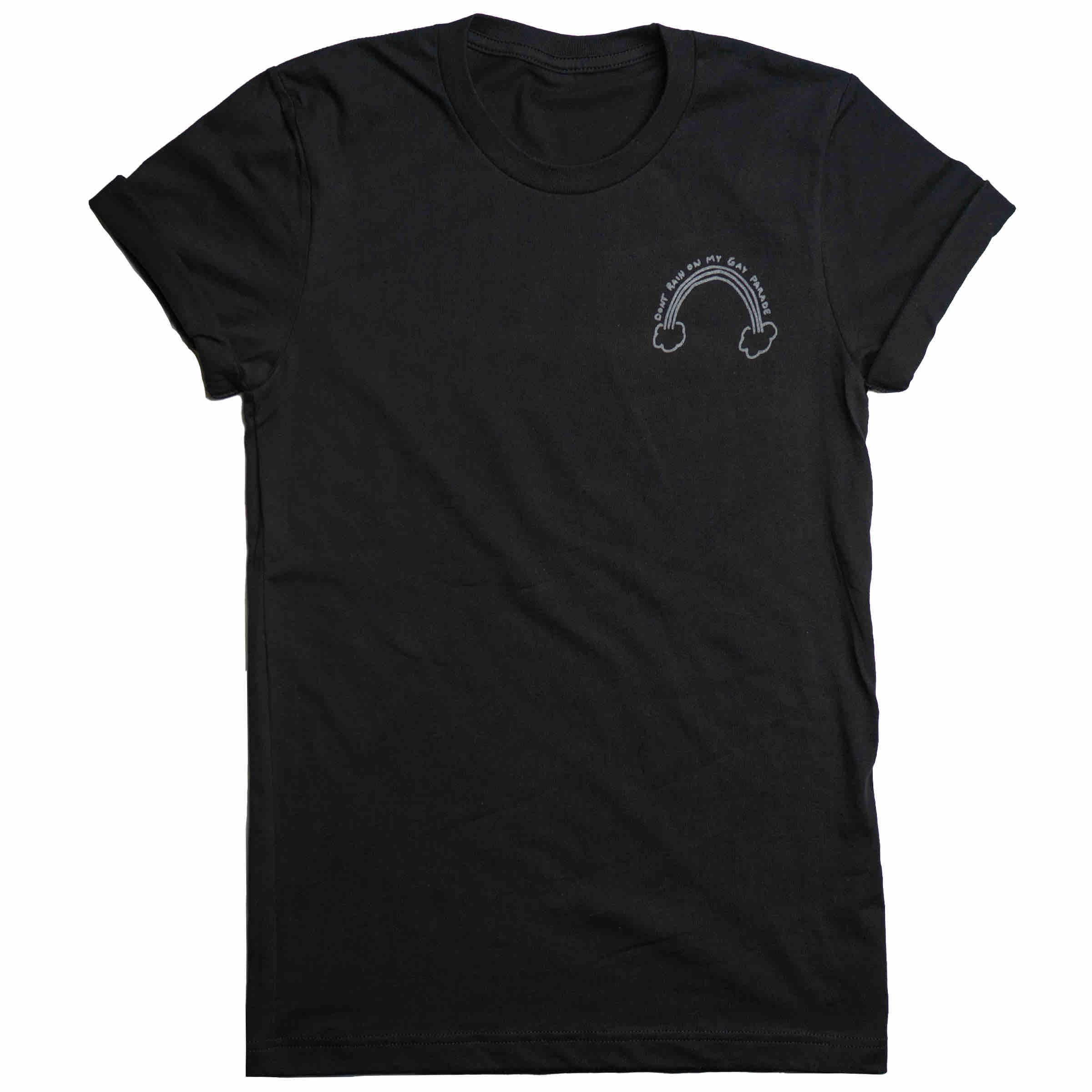 Don't Rain On My Gay Parade crew neck tee in Black — LGBTQ+ queer graphic tee