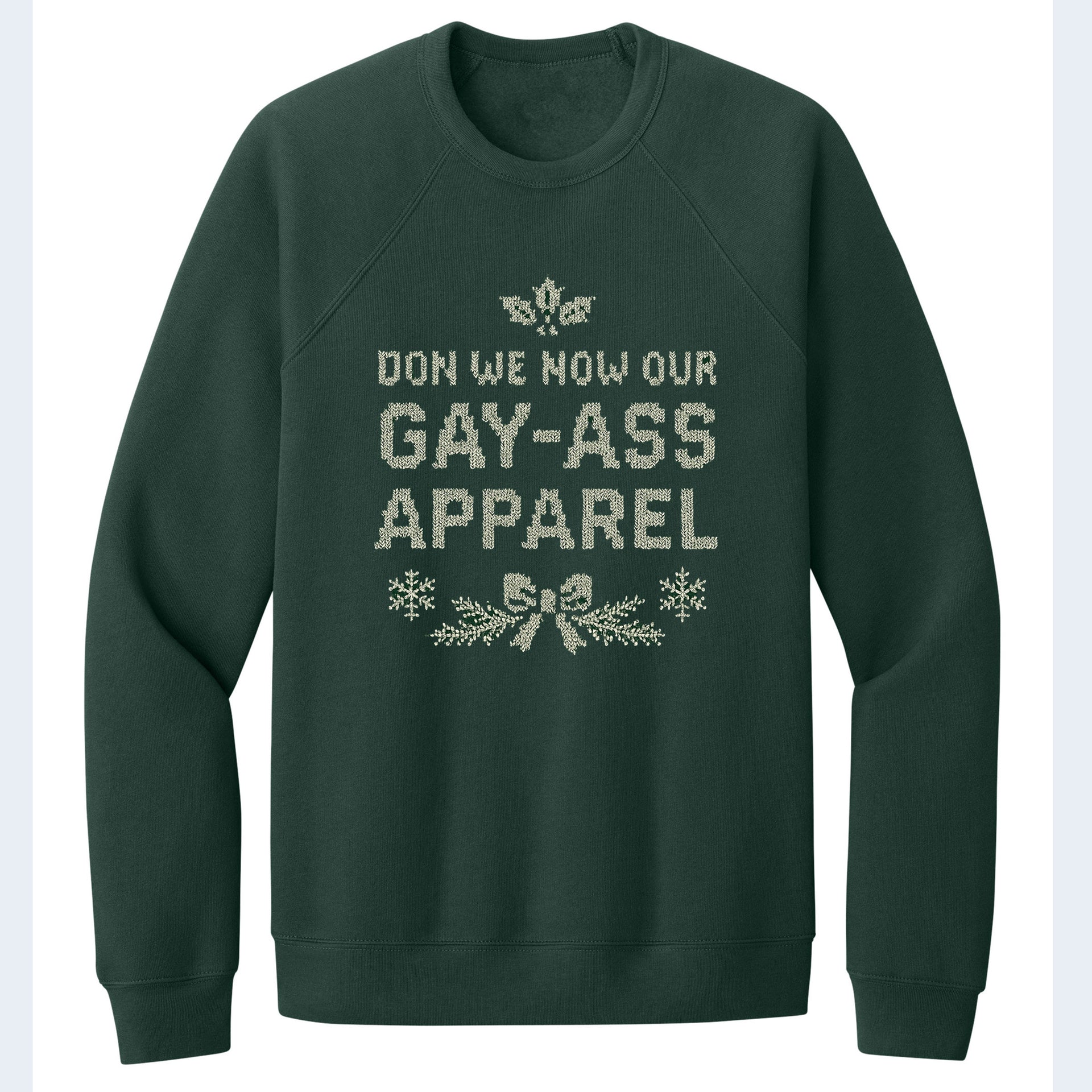 Don We Now Our Gay Apparel Sweatshirt — LGBTQ+ Holiday Queer Clothing XS / Forest