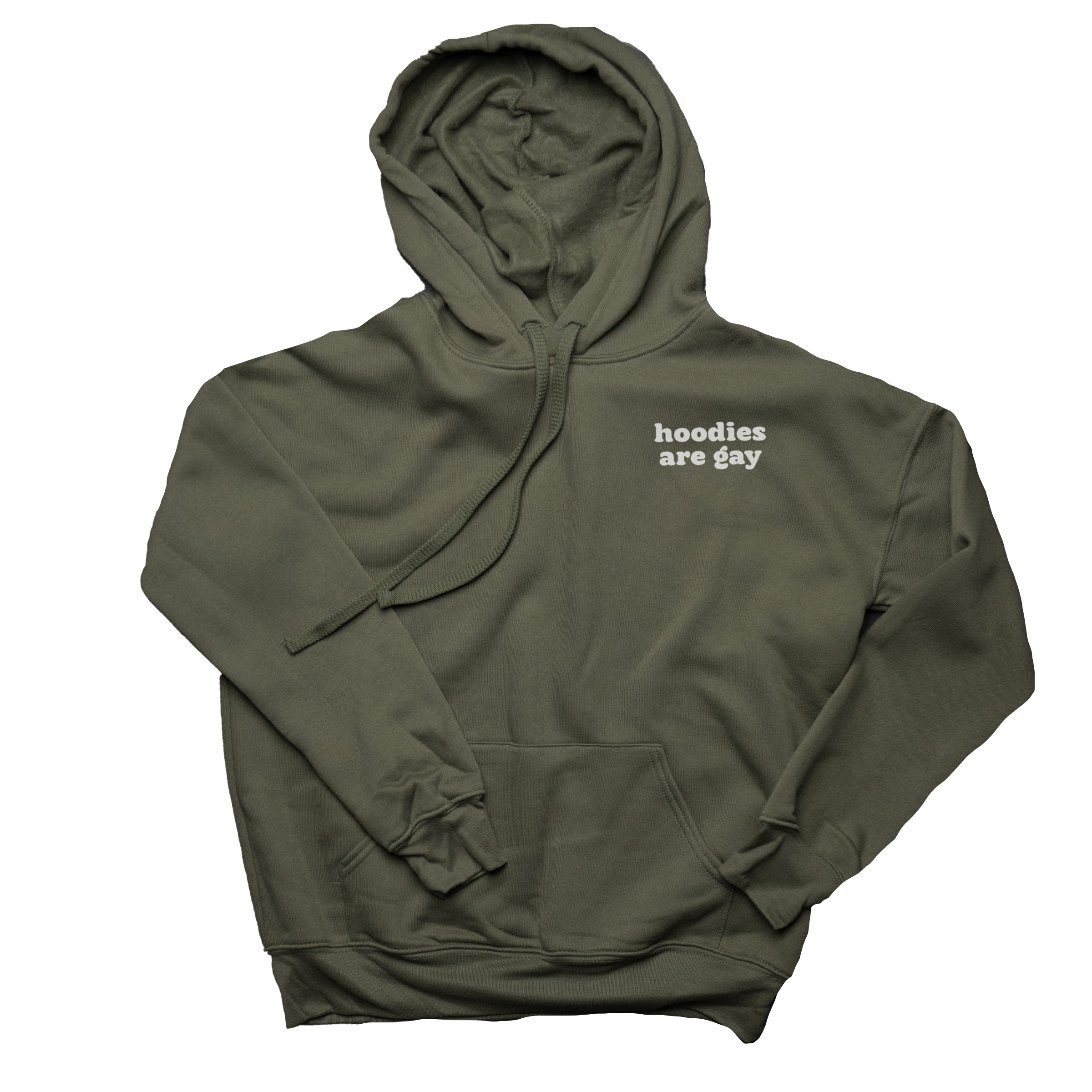 Hoodies Are Gay pullover hoodie in Army — gender neutral fleece hoodie for queer style
