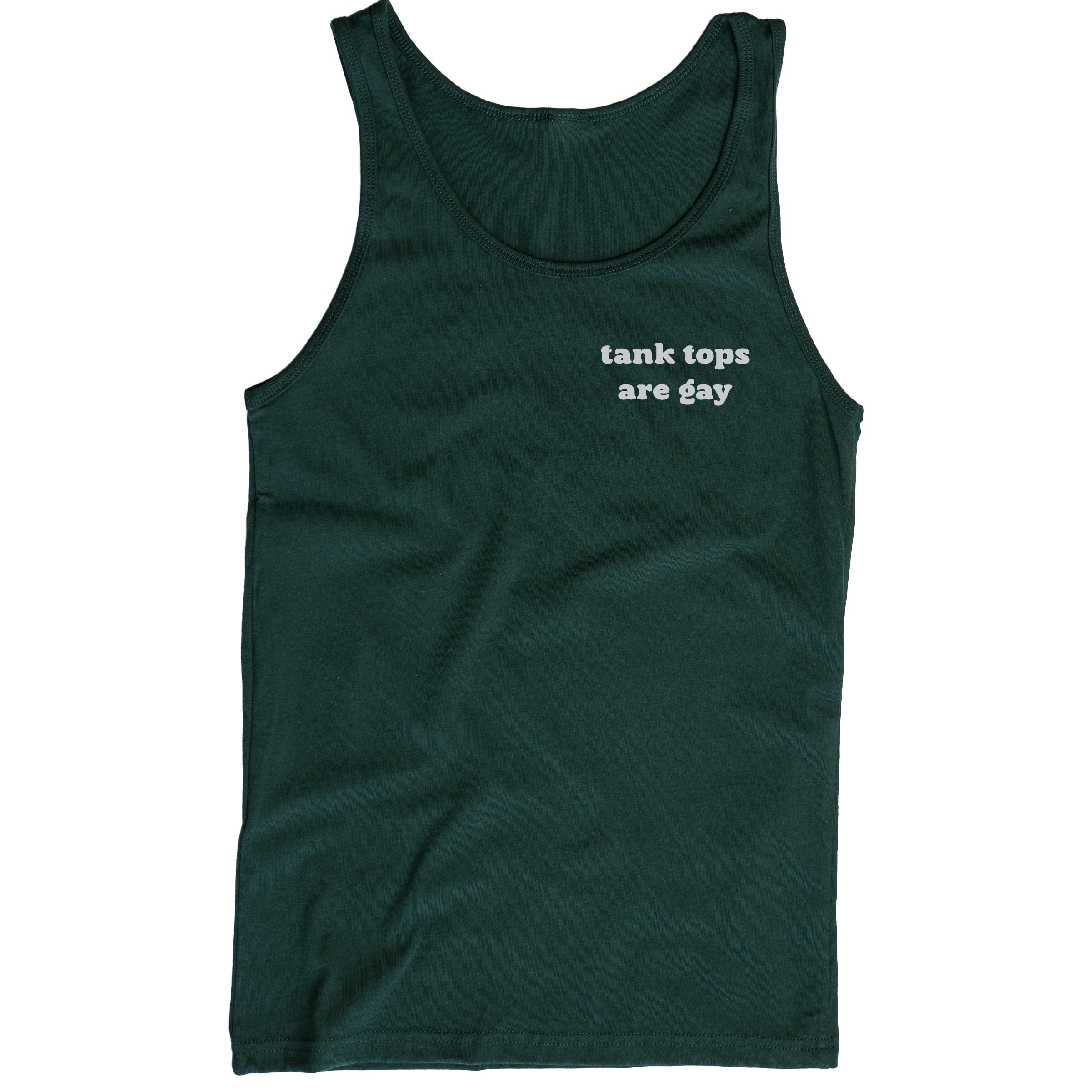 Tank Tops Are Gay tank top in Forest Green — LGBTQ+ queer summer clothing