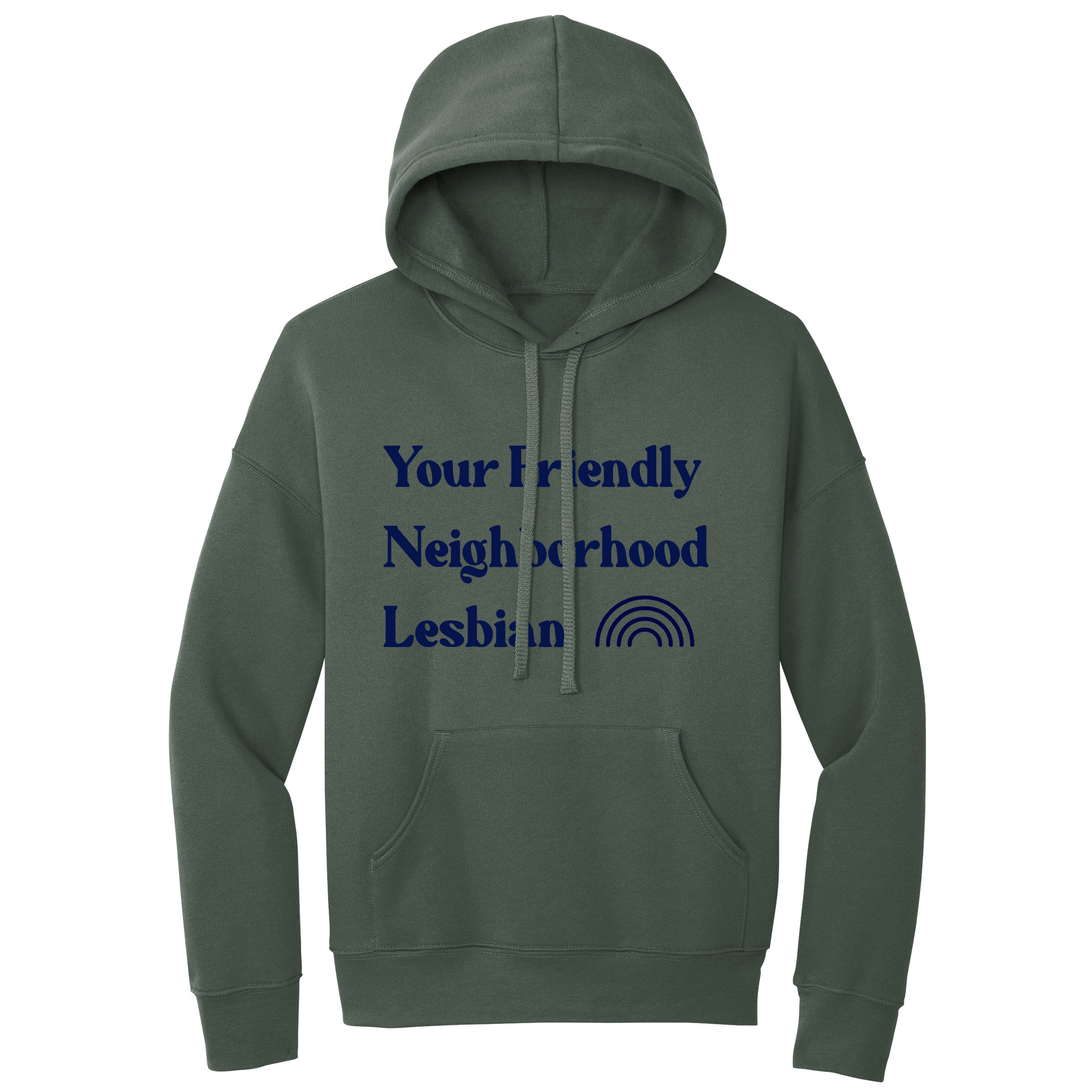 Your Friendly Neighborhood Lesbian pullover hoodie in Army — gender neutral lesbian clothing for queer fashion