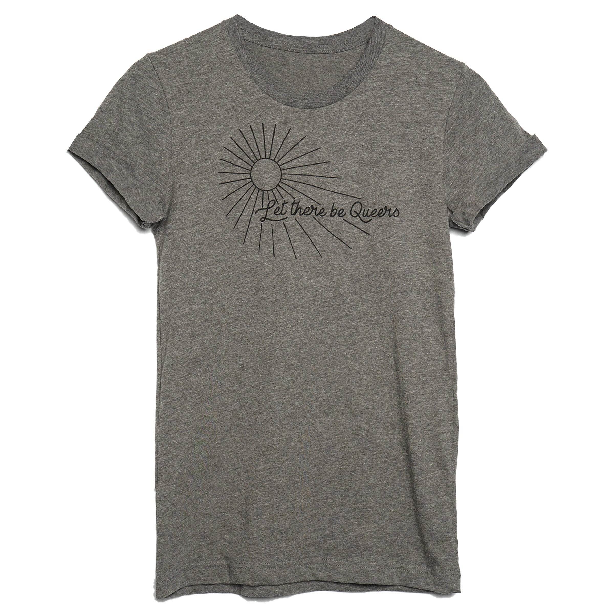 Let There Be Queers crew neck tee in Grey with black ink — gender neutral queer clothing