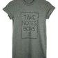 Grey crew neck "take notes boys" t-shirt by Androgynous Fox. 